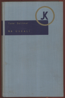 Seliškar, Tone - Na úskalí