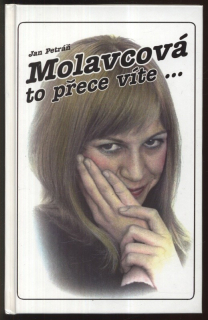 Petráň, Jan - Molavcová, to přece víte...