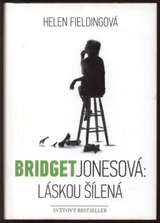 Fieldingová, Helen - Bridget Jonesová: Láskou šílená