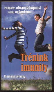 Geesing, Hermann - Trénink imunity - Podpořte obranyschopnost svého organismu
