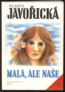 Javořická, Vlasta - Malá, ale naše