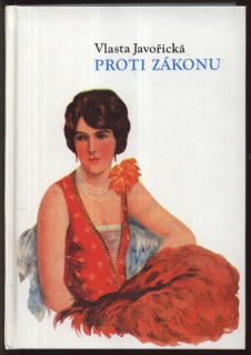 Javořická, Vlasta - Proti zákonu