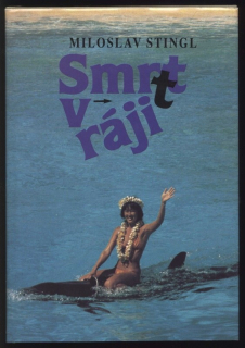Stingl, Miloslav - Smrt v ráji