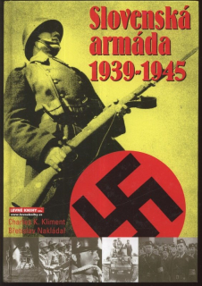 Kliment, Charles K.; Nakládal, Břetislav - Slovenská armáda 1939 - 1945