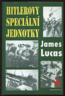 Lucasd, James - Hitlerovy speciální jednotky