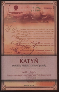 Paul, Allen - Katyň - Stalinský masakr a triumf pravdy