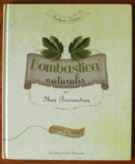 Barrenetxea, Iban - Bombastica naturalis (francouzsky)