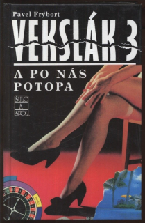 Frýbort, Pavel - Vekslák 3 a po nás potopa