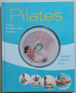 Traczinski, Christa G.; Polster, Robert S. - Pilates - Účinné kondiční cvičení na doma (s DVD)