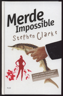 Clarke, Stephen - Merde Impossible