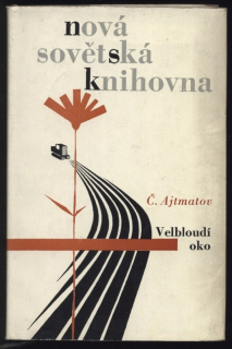 Ajtmatov, Čingiz - Velbloudí oko