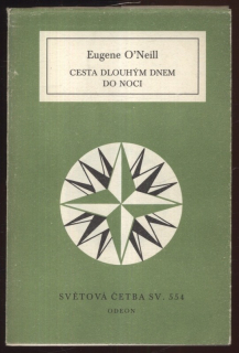 O'Neill, Eugene - Cesta dlouhým dnem do noci