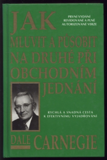Carnegie, Dale - Jak mluvit a působit na druhé při obchodním jednání
