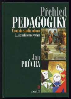 Průcha, Jan - Přehled pedagogiky. Úvod do studia oboru.