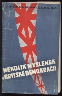 Nichols, Philip B. B. - Několik myšlenek o Britské demokracii