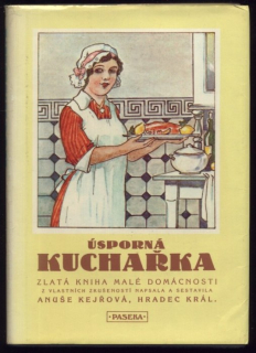 Kejřová, Anuše - Úsporná kuchařka (Zlatá kniha malé domácnosti)