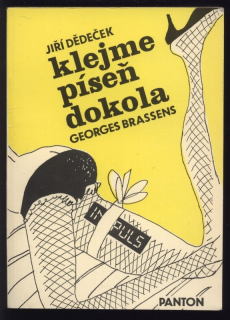 Dědeček, Jiří; Brassens, Georges - Klejme píseň dokola - výběr z textů