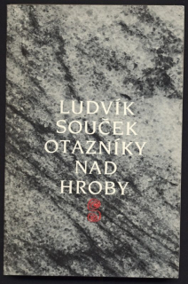Souček, Ludvík - Otazníky nad hroby
