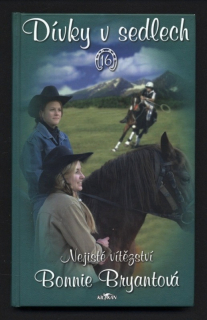 Bryantová, Bonnie - Dívky v sedlech 16 - Nejisté vítězství