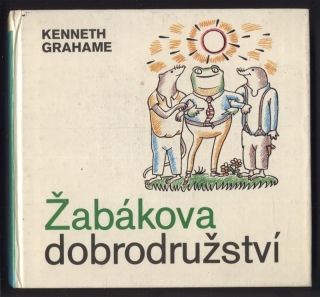 Grahame, Kenneth - Žabákova dobrodružství