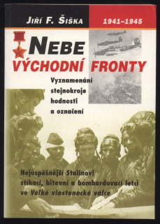 Šiška, Jiří F. - Nebe východní fronty