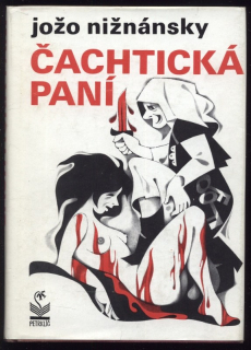 Nižnánsky, Jožo - Čachtická paní