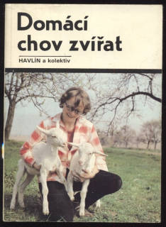 Havlín, Jiří a kolektiv - Domácí chov zvířat