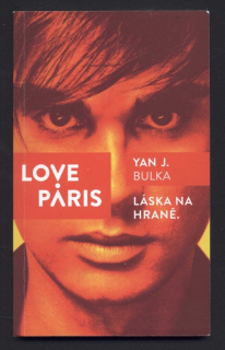 Bulka, Yan J. - Love Paris - Láska na hraně