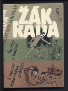Žák, Jaroslav; Rada, Vlastimil - Študáci a kantoři; Z tajností žižkovského podsvětí