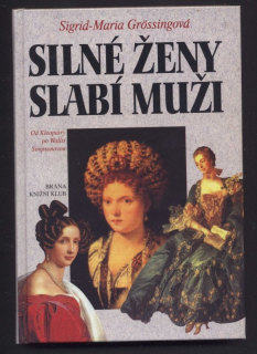 Grössingová, Sigrid Maria - Silné ženy, slabí muži