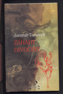 Tomeček, Jaromír - Záhady divočiny