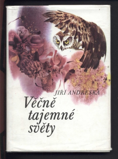 Andreska, Jiří - Věčně tajemné světy