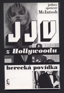 McIntosh, Jethro Spencer - JJV z Hollywoodu - herecká povídka