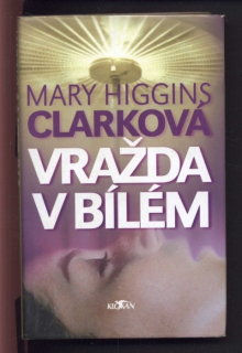 Clarková, Mary Higgins - Vražda v bílém