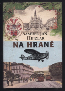 Hejzlar, Samuel Jan - Na hraně
