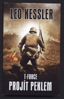 Kessler, Leo - T-Force - Projít peklem