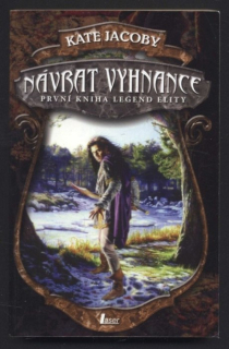 Jacoby, Kate - Návrat vyhnance - První kniha legend elity