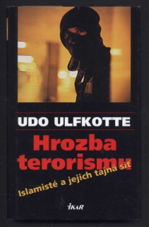 Ulfkotte, Udo - Hrozba terorismu