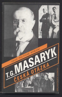 Masaryk, Tomáš Garrigue - Česká otázka