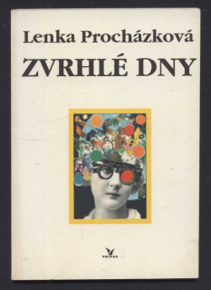 Procházková, Lenka - Zvrhlé dny