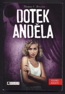 Brezina, Thomas C. - Dotek anděla