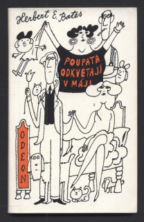 Bates, Herbert E. - Poupata odkvétají v máji
