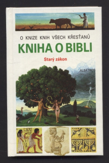 Kolektiv autorů - Kniha o Bibli: Starý zákon, Nový zákon (2 svazky)