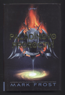 Frost, Mark - Paladinovo proroctví: Probuzení