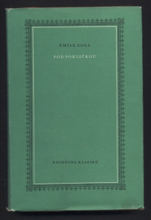Zola, Émile - Pod pokličkou