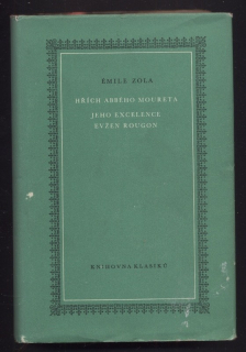 Zola, Émile - Hřích Abbého Moureta; Jeho excelence Evžen Rougon