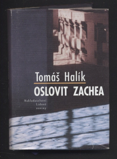 Halík, Tomáš - Oslovit Zachea