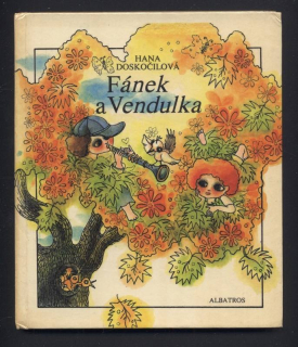 Doskočilová, Hana - Fánek a Vendulka