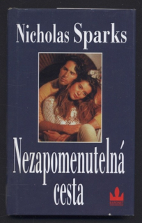 Sparks, Nicholas - Nezapomenutelná cesta