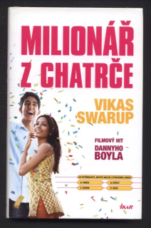 Swarup, Vikas - Milionář z chatrče